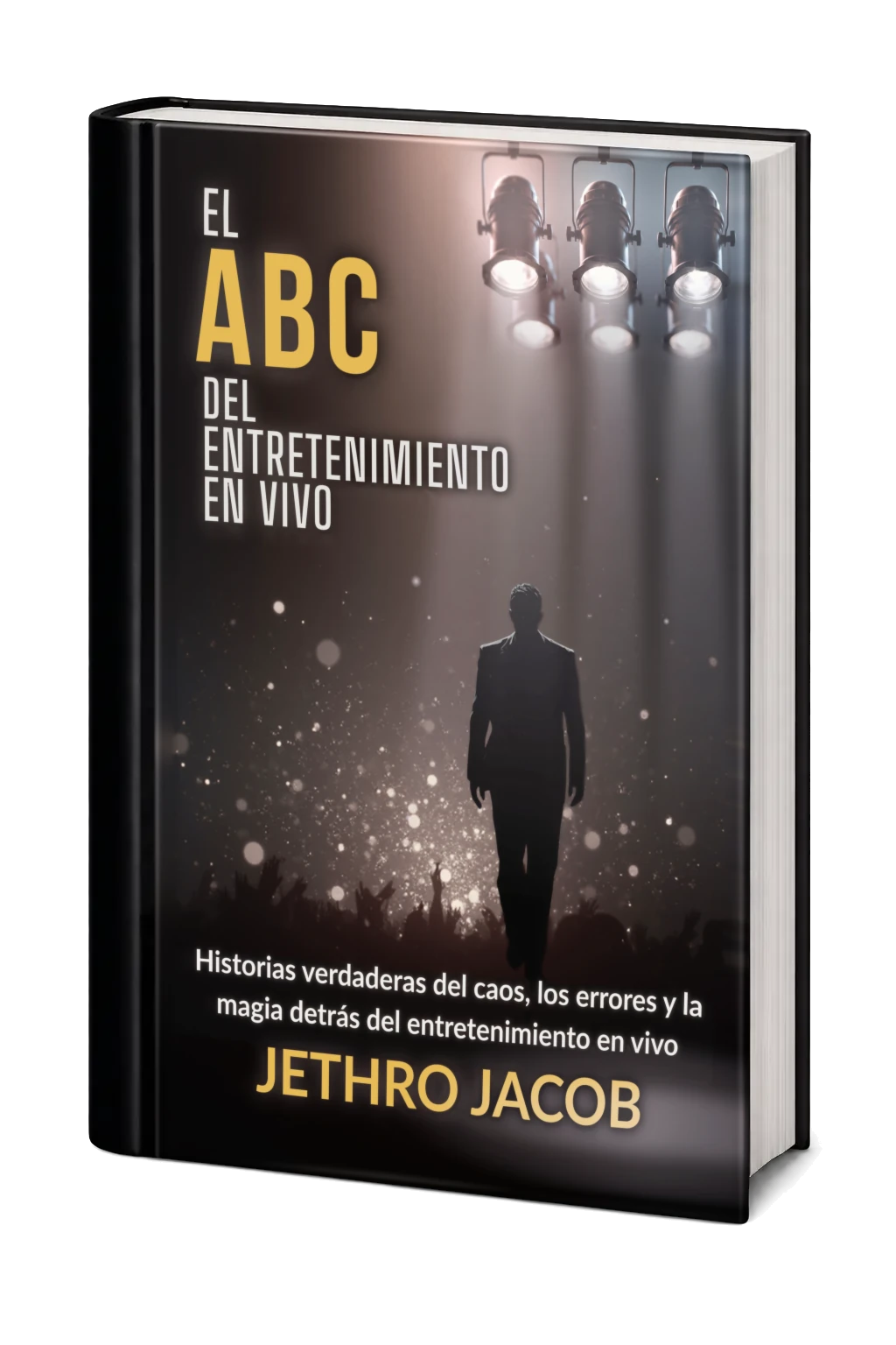 Libro El ABC del entretenimiento en vivo de Jethro Jacob